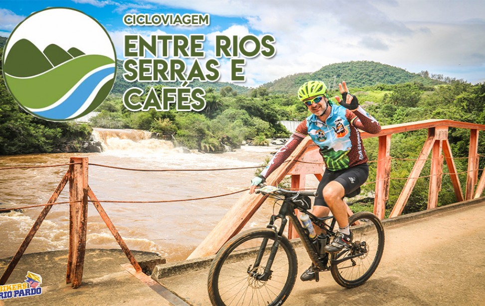 Bikers Rio pardo | Ciclo Viagem | CICLOVIAGEM ENTRE RIOS, SERRAS E CAFÉS