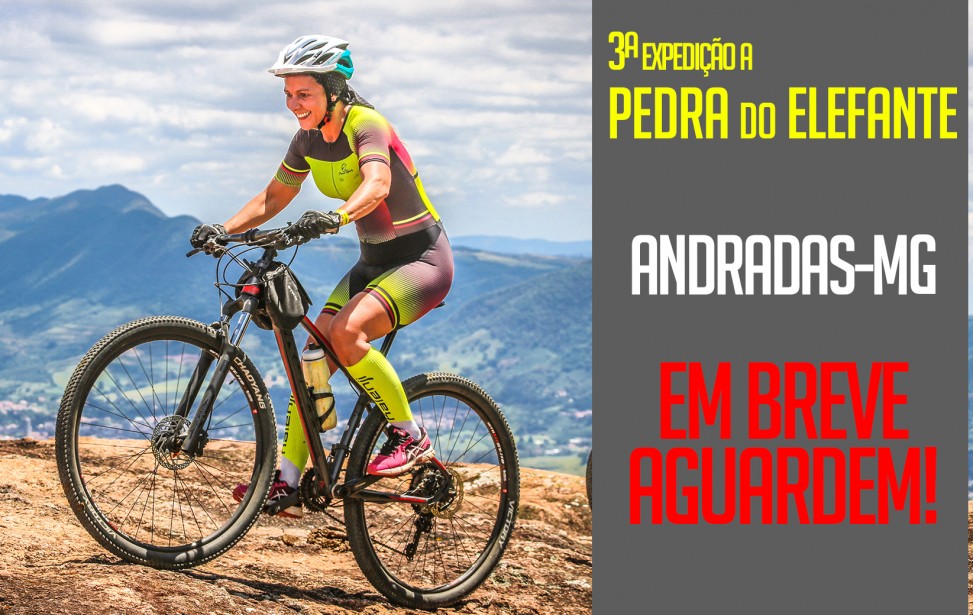 Bikers Rio pardo | Ciclo Aventura | 3º EXPEDIÇÃO A PEDRA DO ELEFANTE - ANDRADAS - MG